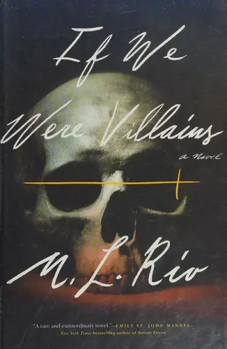Обложка книги «Если бы мы были злодеями», М. Л. Рио