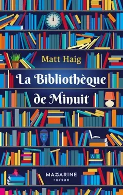 Обложка книги «Полночная библиотека», Мэтт Хейг