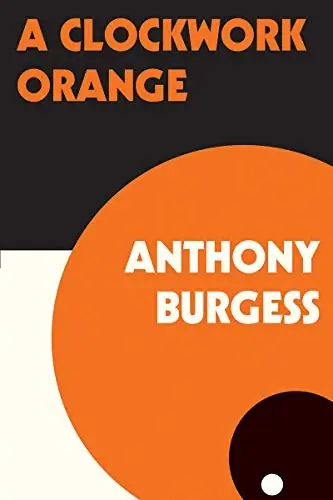 Cover of “A Clockwork Orange” by Anthony Burgess