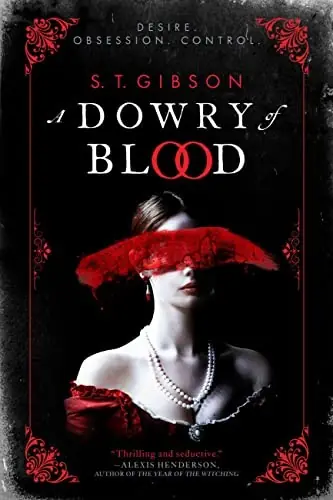 Cover of “A Dowry of Blood” by S.T. Gibson