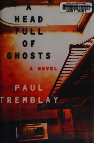 Cover of “A Head Full of Ghosts” by Paul Tremblay