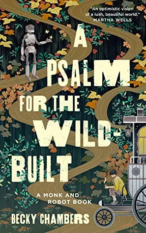 Cover of “A Psalm for the Wild-Built” by Becky Chambers