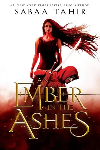 Cover of “An Ember in the Ashes” by Sabaa Tahir