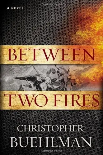 Cover of “Between Two Fires” by Christopher Buehlman