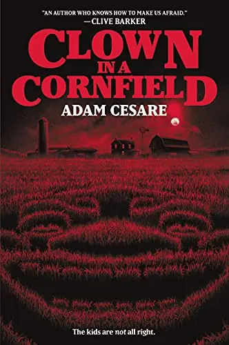 Cover of “Clown in a Cornfield” by Adam Cesare