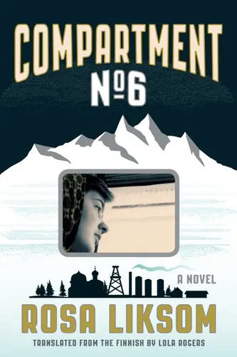 Cover of “Compartment No. 6” by Rosa Liksom