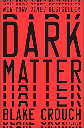 Cover of “Dark Matter” by Blake Crouch