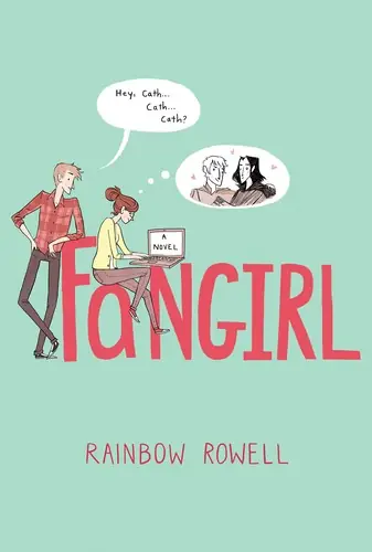 Cover of “Fangirl” by Rainbow Rowell