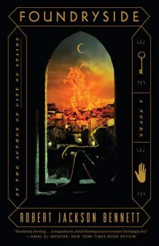 Cover of “Foundryside” by Robert Jackson Bennett