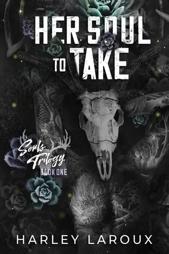 Cover of “Her Soul to Take” by Harley Laroux
