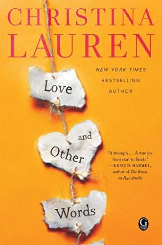 Cover of “Love and Other Words” by Christina Lauren