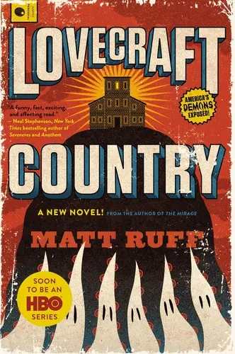Cover of “Lovecraft Country” by Matt Ruff