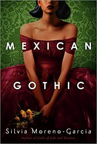 Cover of “Mexican Gothic” by Silvia Moreno-Garcia