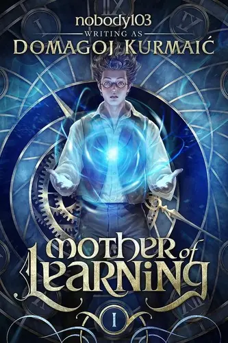 Cover of “Mother of Learning: Arc 1” by Domagoj Kurmaić