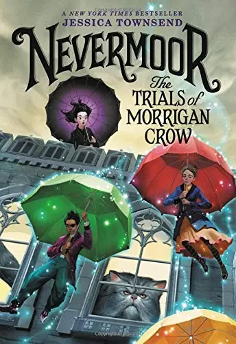 Cover of “Nevermoor: The Trials of Morrigan Crow” by Jessica Townsend