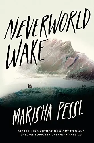 Cover of “Neverworld Wake” by Marisha Pessl