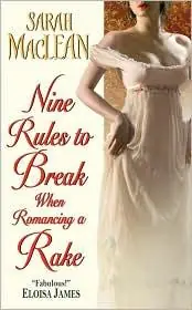 Cover of “Nine Rules to Break When Romancing a Rake” by Sarah MacLean