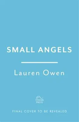 Cover of “Small Angels” by Lauren Owen