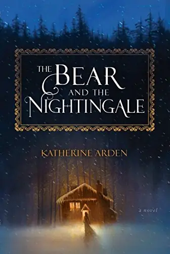 Cover of “The Bear and the Nightingale” by Katherine Arden