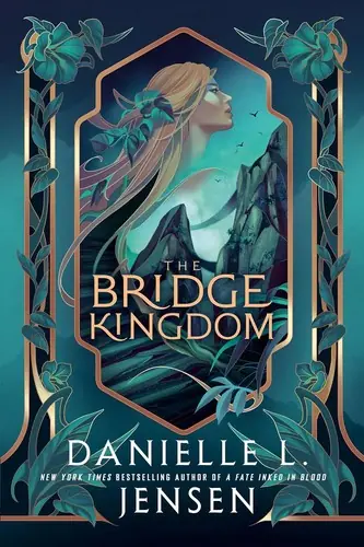 Cover of “The Bridge Kingdom” by Danielle L. Jensen