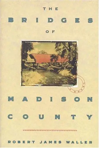 Cover of “The Bridges of Madison County” by Robert James Waller