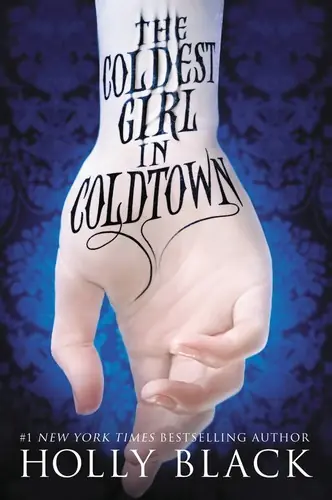 Cover of “The Coldest Girl in Coldtown” by Holly Black