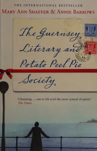 Cover of “The Guernsey Literary and Potato Peel Pie Society” by Mary Ann Shaffer & Annie Barrows