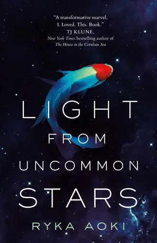 Cover of “The Light from Uncommon Stars” by Ryka Aoki