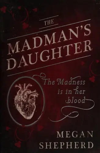 Cover of “The Madman's Daughter” by Megan Shepherd