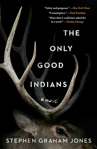 Cover of “The Only Good Indians” by Stephen Graham Jones