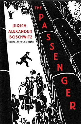Cover of “The Passenger” by Ulrich Alexander Boschwitz