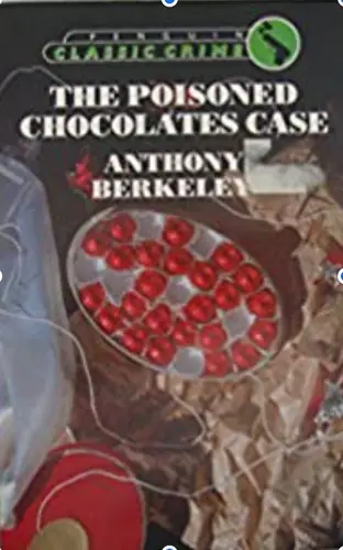 Cover of “The Poisoned Chocolates Case” by Anthony Berkeley