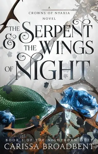 Cover of “The Serpent and the Wings of Night” by Carissa Broadbent
