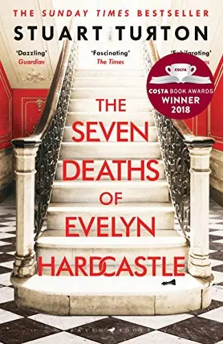 Cover of “The Seven Deaths of Evelyn Hardcastle” by Stuart Turton