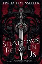 Cover of “The Shadows Between Us” by Tricia Levenseller
