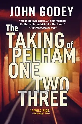 Cover of “The Taking of Pelham One Two Three” by John Godey