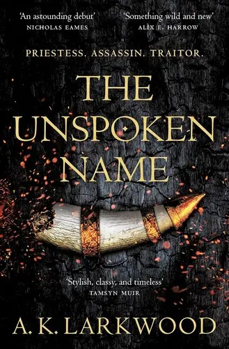 Cover of “The Unspoken Name” by A. K. Larkwood