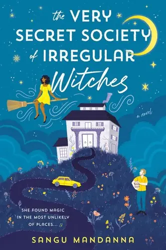 Cover of “The Very Secret Society of Irregular Witches” by Sangu Mandanna