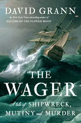Cover of “The Wager” by David Grann