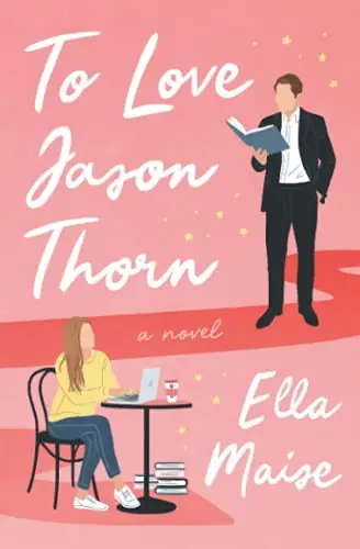 Cover of “To Love Jason Thorn” by Ella Maise