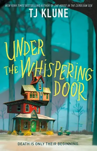 Cover of “Under the Whispering Door” by T. J. Klune